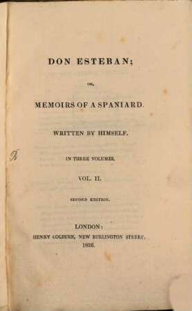 Don Esteban; or, memoirs of a spaniard : written by himself, 2