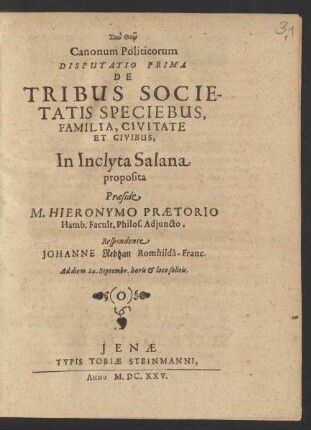 Canonum Politicorum Disputatio Prima De Tribus Societatis Speciebus, Familia, Civitate Et Civibus