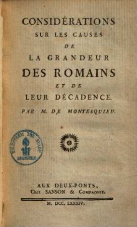 Oeuvres de Monsieur de Montesquieu, 7. Considérations sur les causes de la grandeur des Romains et de leur décadence