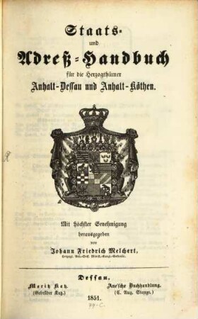 Staats- und Adreß-Handbuch für die Herzogthümer Anhalt-Dessau und Anhalt-Köthen. 1851