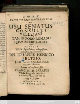 Excerpta Controversiarum De Usu Senatusconsulti Vellejani Tam In Foro Romano Quam In Foro Gallico