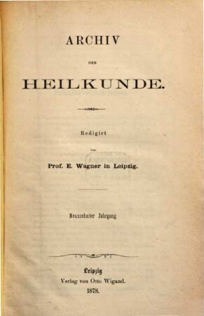 Archiv der Heilkunde. 19, 19. 1878