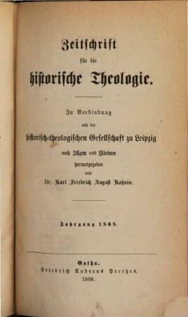 Zeitschrift für die historische Theologie. 38 = N.F. Bd. 32. 1868