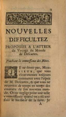 Nouvelles difficultés proposées par un peripateticien à l'auteur du voyage du monde de Descartes touchant la connoissance des bêtes : Avec la Réfutation de deux défenses du système général du monde de Descartes