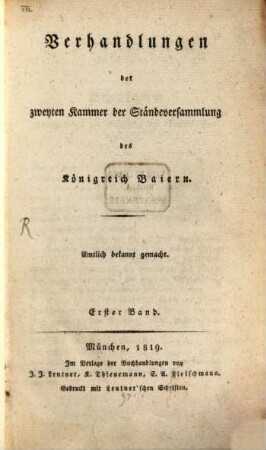 Verhandlungen der Zweyten Kammer der Ständeversammlung des Königreichs Bayern. [Protokolle]. 1819,1