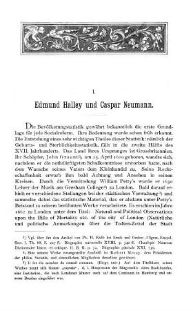 I. Edmund Halley und Caspar Neumann.
