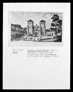 Cluny, Notre-Dame, Westfassade, aus "Voyage de Labord"