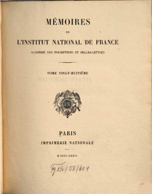 Mémoires de l'Institut de France, Académie des Inscriptions et Belles-Lettres. 28, 2. 1876
