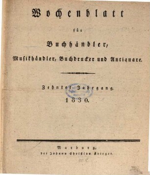 Wochenblatt für Buchhändler, Musikhändler, Buchdrucker und Antiquare. 10, 10. 1830