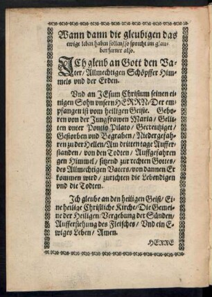 Wann dann die gleubigen das ewige leben haben sollen/ so sprecht im glauben ferner also.