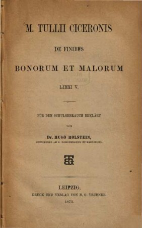 M. Tullii Ciceronis De finibus bonorum et malorum : libri 5