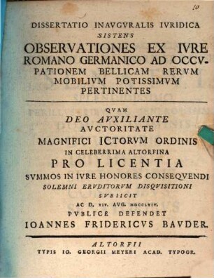 Dissertatio inauguralis iuridica sistens observationes ex iure Romano Germanico ad occupationem bellicam rerum mobilium potissimum pertinentes