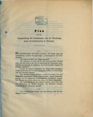 Verordnungen über die Umgestaltung der bestehenden und die Errichtung neuer Gewerbeschulen in Preussen : Vom 21 März 1870. Mit einer Tafel in Steindruck