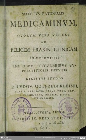 Selectus Rationalis Medicaminum, Quorvm Vera Vis Est Ad Felicem Praxin Clinicam Praetermissi Inertibus Titularibus Superstitiosis Intutis