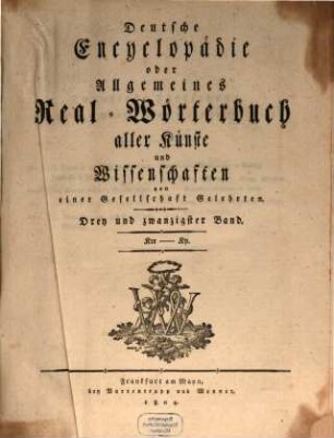 Deutsche Encyclopädie oder Allgemeines Real-Wörterbuch aller Künste und Wissenschaften. 23, Kre - Ky