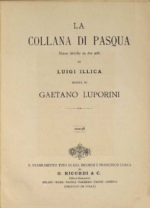 La collana di Pasqua : scene liriche in tre atti