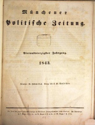 Münchener politische Zeitung : mit allerhöchstem Privilegium. 1843 = Jg. 44, [1] = Jan. - Juni