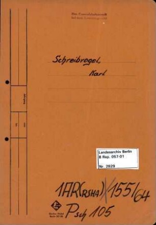 Personenheft Karl Schreibvogel (*12.04.1903), Polizeioberinspektor und SS-Hauptsturmführer