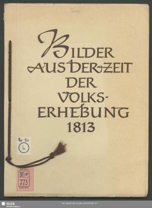 Bilder aus der Zeit der Volkserhebung 1813