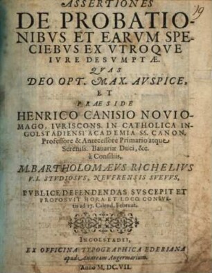 Assertiones De Probationibvs Et Earvm Speciebvs Ex Vtroqve Ivre Desvmptae