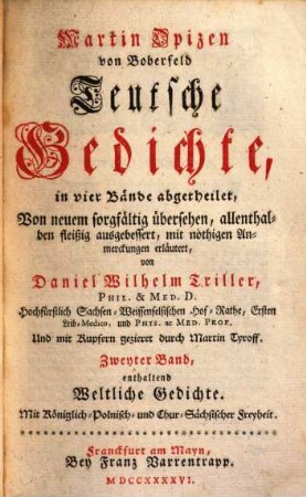 Martin Opizen von Boberfeld Teutsche Gedichte : in vier Bände abgetheilet. 2, ... enthaltend Weltliche Gedichte