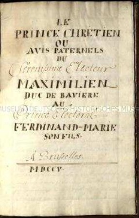 Fürstenspiegel des Kurfürsten Maximilian I. von Bayern