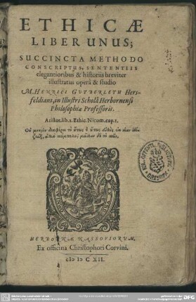 Ethicae liber unus : succincta methodo conscriptus ...