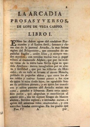 Coleccion De Las Obras Sueltas Assi En Prosa, Como En Verso, De D. Frey Lope Felix De Vega Carpio, Del Habito De San Juan. 6