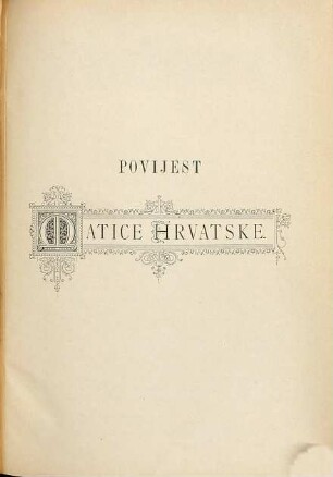Matica Hrvatska od godine 1842. do godine 1892. : spomen-knjiga