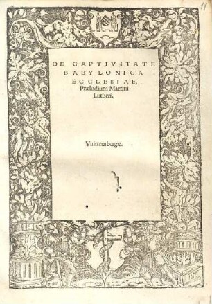De Captivitate Babylonica Ecclesiae, Præludium Martini Lutheri