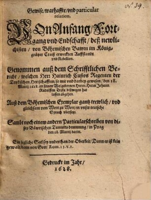 Gewise ... relation. Von Anfang, Fortgang vnd [und] Endschafft, deß ... von Böhemischen Bawren im Königgrätzer Craiß erweckten Auffstandt ...