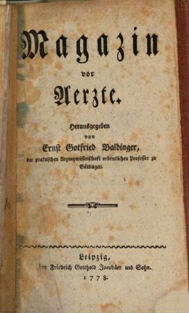 Magazin vor Aerzte. [1] = Stück 1 - 6. 1775/76 (1778)