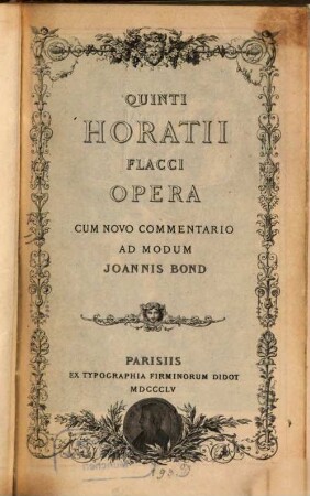 Opera Quinti Horatii Flacci opera : cum novo commentario ad modum