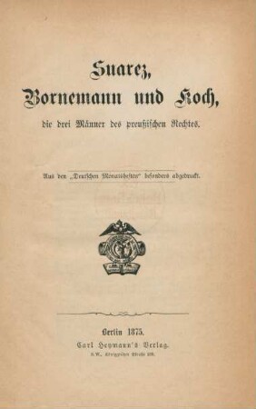 Suarez, Bornemann und Koch : die drei Männer des preußischen Rechtes