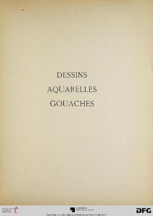 Dessins aquarelles gouaches (Nr. 1-30) mit Planche I-VI
