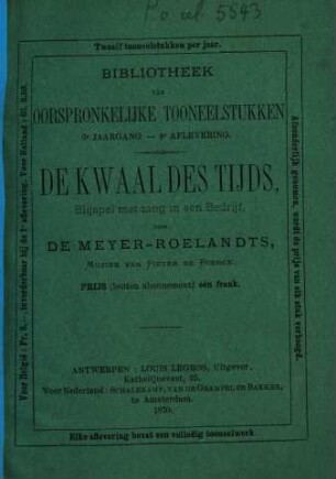 De kwaal des tijds : blijspel met zang in een bedrijf