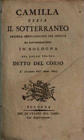 Camilla ossia il sotterraneo : Dramma serio-giocoso per musica