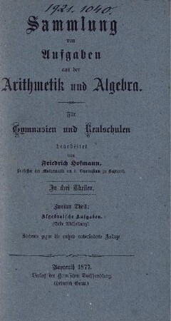 Theil 2: Sammlung von Aufgaben aus der Arithmetik und Algebra. Zweiter Theil
