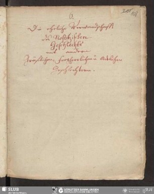 Die eheliche Verwandschafft des Nostitzischen Geschlechts mit andern Gräflichen, Freyherrlichen u. Adelichen Geschlechtern
