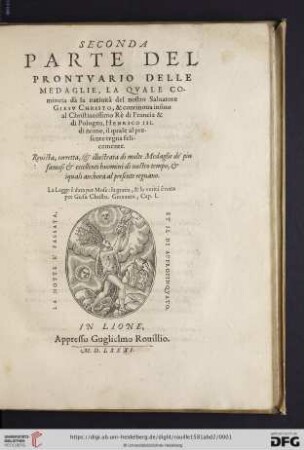 Band 2: Prontvario De Le Medaglie de piu illustri, & famosi huomini & donne, dal principio del mondo insino al presente tempo, con le lor vite in compendio raccolte: ... La Qvale Comincia dà la natiuità del nostro Saluatore Giesv Christo, & continoua infino al Christianissimo Rè di Francia & di Pologna, Henrico III. di nome, il quale al presente regna felicemente