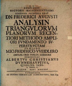 Friderici Augusti Analysin triangulorum planorum recentiori methodo ampliori fundamento superstructa