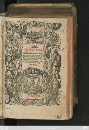 Das Neuw || Testament || Teutsch/|| D. Mart. Luther.|| Auß sonderlichem fleiß || auffs neuw mit schönen Fi=||guren/ Argumenten oder jñ=||halt eines jeden Capitels/|| sampt einem Register vber || alle Sontags Euangelia vnd || Episteln/ gezieret vnd || zugericht.||