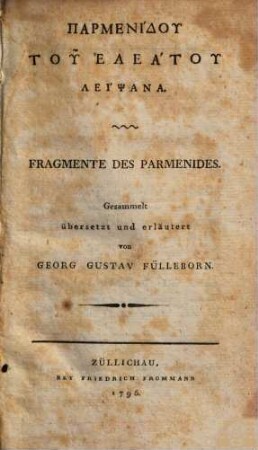 Parmenidu tu Eleatu Leipsana : = Fragmente des Parmenides