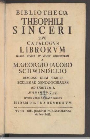 Bibliotheca Theophili Sinceri Sive Catalogvs Librorvm