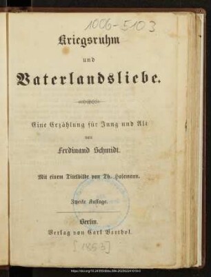 Kriegsruhm und Vaterlandsliebe : eine Erzählung für Jung und Alt