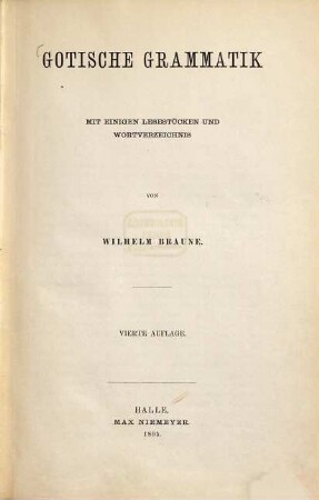 Gotische Grammatik : mit einigen Lesestücken und Wortverzeichnis