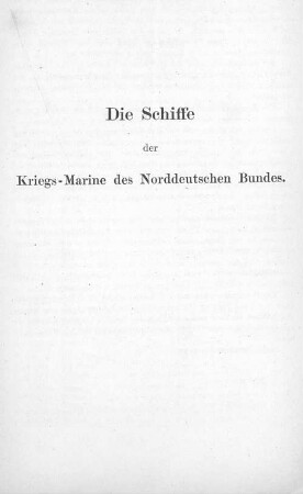 Die Schiffe der Kriegs-Marine des Norddeutschen Bundes.
