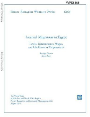 Internal migration in Egypt : levels, determinants, wages, and likelihood of employment