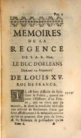 Mémoires De La Regence De S. A. R. Mgr. Le Duc D'Orléans, Durant La Minorité De Louis XV., Roi De France, 1