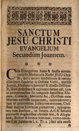 Explicatio Sacrae Scripturae Novi Testamenti : Ex Ss. Patribus, Probatissimísque Aliis Interpretibus Collecta ; Cuius Pars ... Complectens ... Una cum selectis ad pleraque Capita Observationibus, Almae Congregationi Maiori Academicae Bambergensi Sub Titulo B. Mariae V. Ab Angelo Salutatae In Strenam Oblata ..., 7. Complectens Capita Priora Evangelii S. Joannis